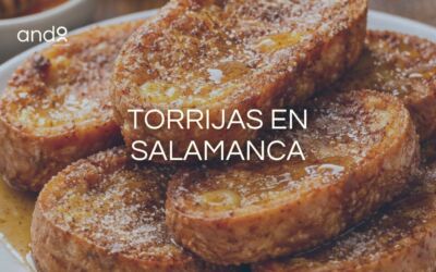 ¿Dónde comer las mejores torrijas en Salamanca?